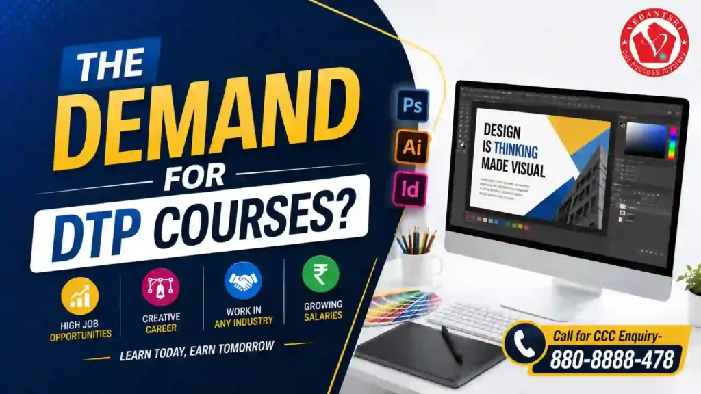 DTP Course Fees, Duration, Scope, Syllabus, Admission, Institutes & Jobs in Varanasi VedantSri Institute