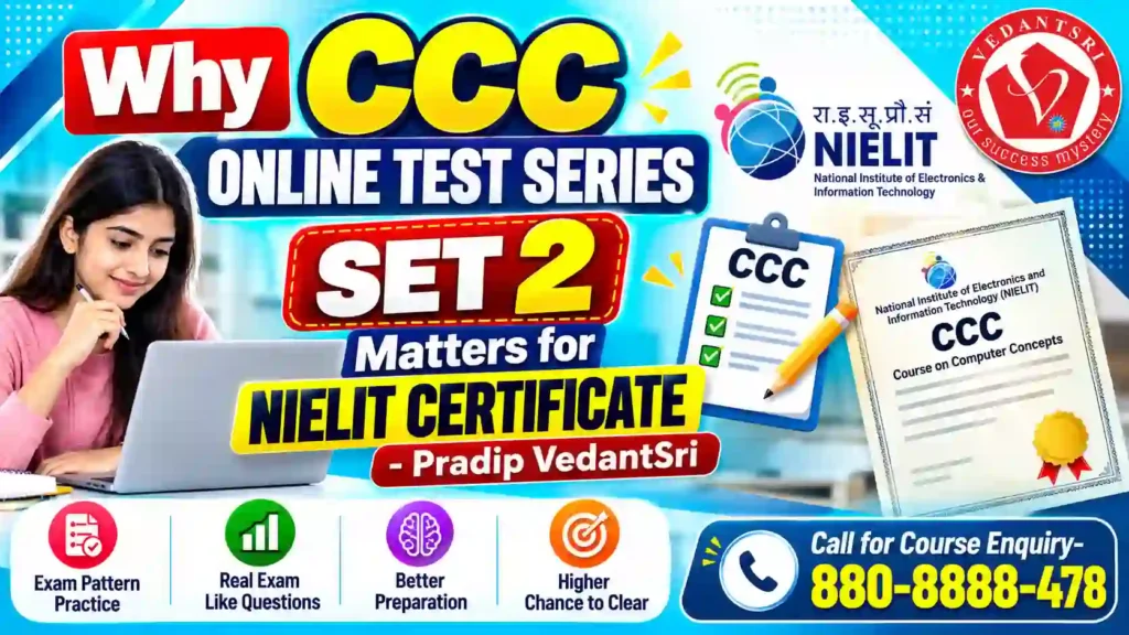 CCC Online Test Series Set 2 at Pradip VedantSri Class