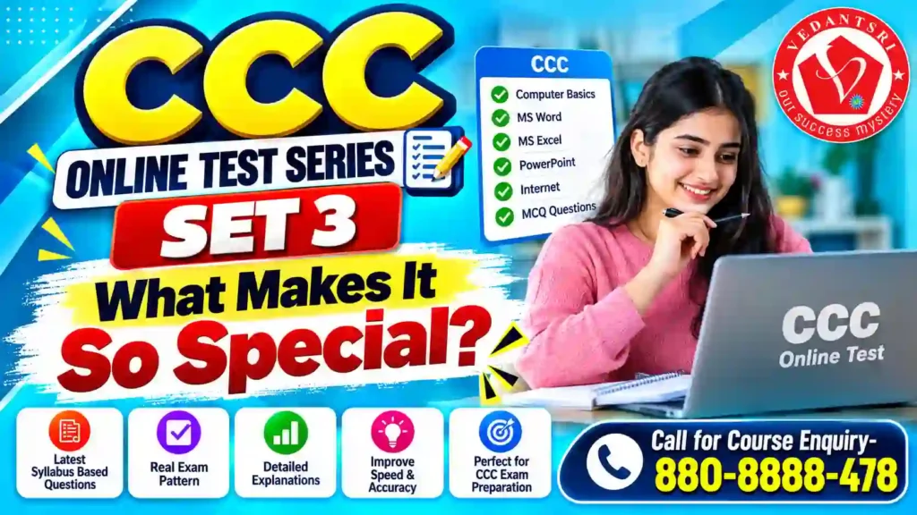 CCC Online Test Series Set 3 – The Final Step to Clear Your CCC Exam for Government Jobs 3 CCC Online Test Series Set 3 at Pradip VedantSri
