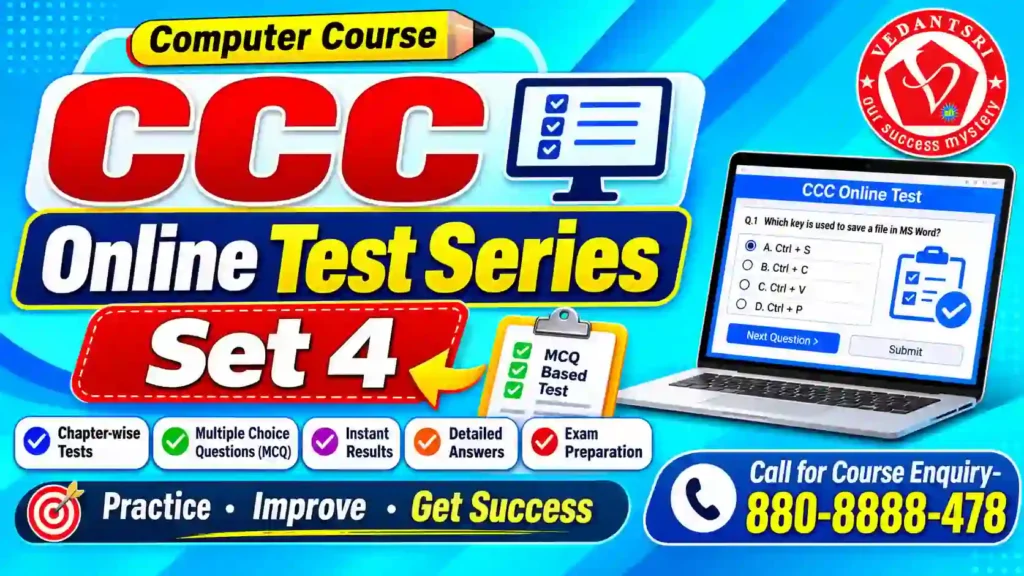 CCC Online Test Series Set 4 – Your Final Practice Before the Exam 3 CCC Online Test Series Set 4 at Pradip VedantSri Free