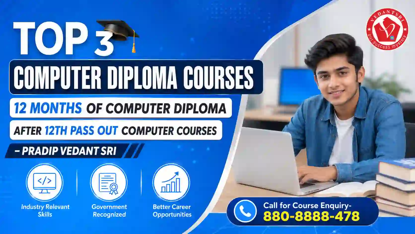 Top 3 Computer Diploma Courses, 12 Months of Computer Diploma, After 12th Pass Out Computer Courses Pradip VedantSri