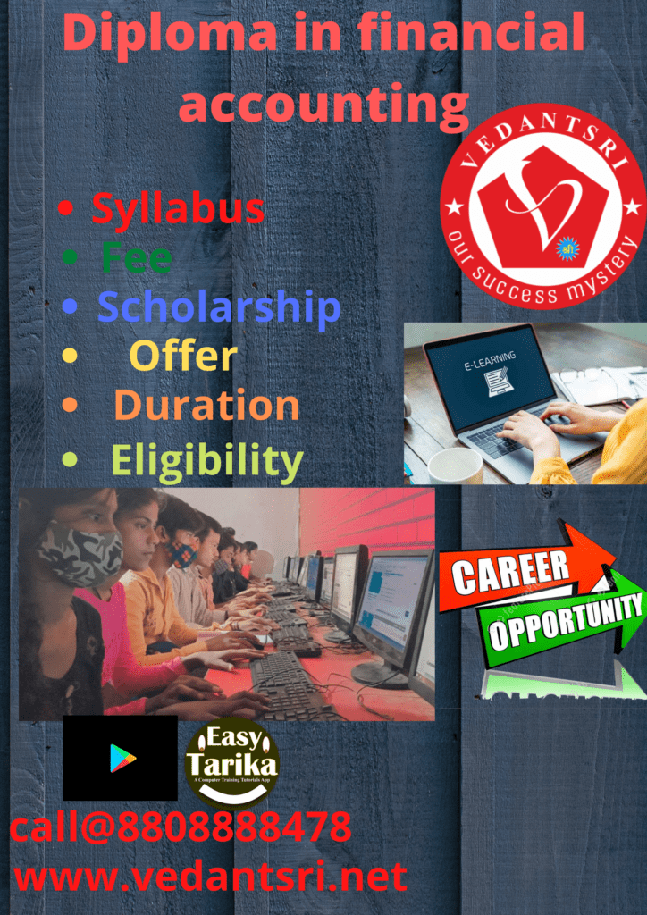 Diploma in Financial Accounting Course, Details, Fees, Duration, Syllabus, Institute, Admission & Jobs 2 Diploma in Financial Accounting Course, Details, Fees, Duration, Syllabus, Institute, Admission & Jobs