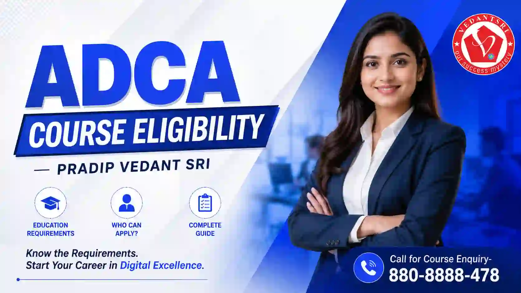 ADCA Course Details 2026: Syllabus, Fees, Duration, Eligibility, Scope & Jobs 4 ADCA Course Details 2026 Syllabus, Fees, Duration, Eligibility, Scope & Jobs Pradip VedantSri Class