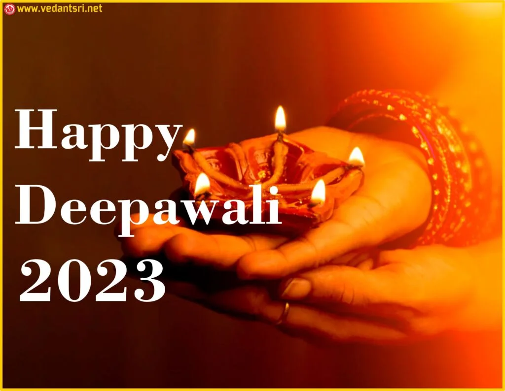 Happy Deepawali Wishes, Meaning, Images, Quotes, Date, Muhurta 2 Happy Deepawali 2023 Wishes, Meaning, Images, Quotes, Date, Muhurta Vedantsri 1