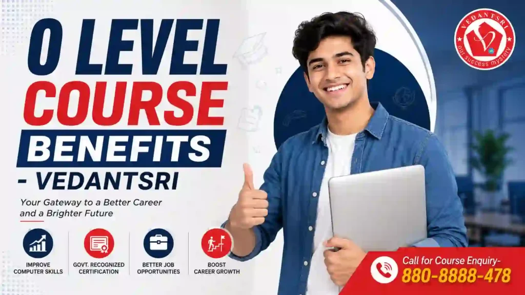 O Level Computer Course 2026: Fees, Syllabus, Duration, Jobs, Salary & Best Career Opportunities 4 O Level Computer Course 2026 Fees, Syllabus, Duration, Jobs, Salary & Best Career Opportunities at VedantSri