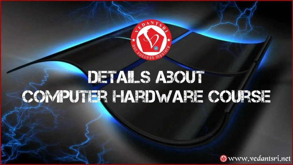 Computer Hardware Course Details, Top 1 Best Institute, Syllabus, Job, Fees, Scope & Duration 3 Computer-Hardware-Course-Details-Syllabus-Job-Fees-Scope-Institute-Duration-2