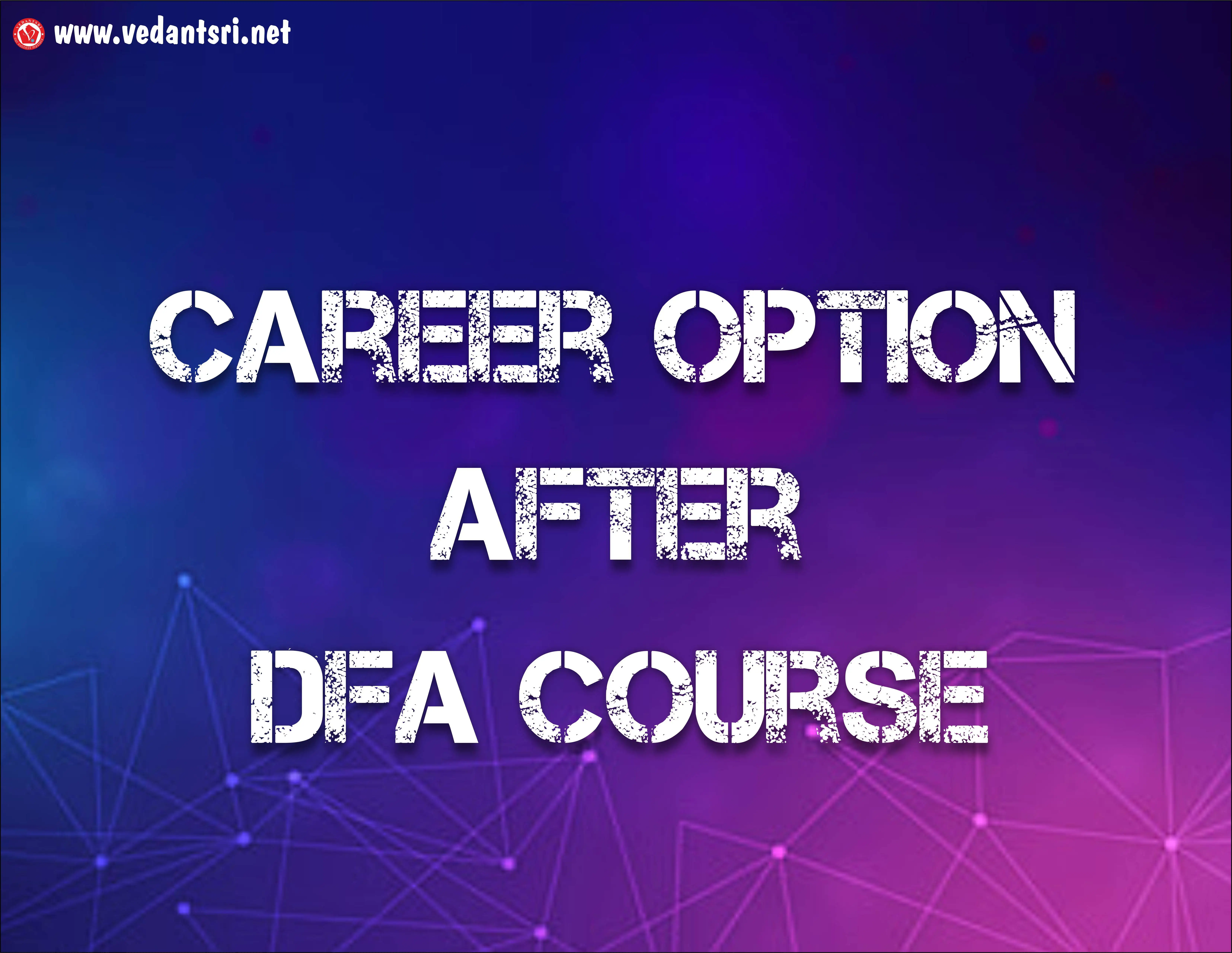 How DFA Course will Boost your Career in Accounting Fields