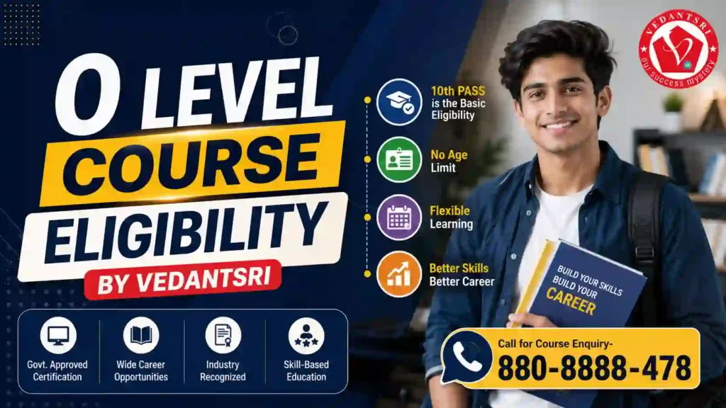 O Level Course Fees, Duration, Syllabus, Admission, Scope, Jobs & Best Institute in 2026 4 O Level Course Fees, Duration, Syllabus, Admission, Scope, Jobs & Best Institute in 2026 VedantSri Class
