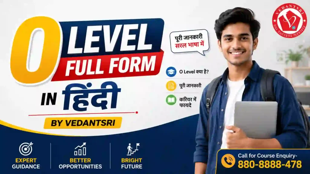 O Level Course Fees, Duration, Syllabus, Admission, Scope, Jobs & Best Institute in 2026 2 O Level Course Fees, Duration, Syllabus, Admission, Scope, Jobs & Best Institute in 2026 VedantSri Institute