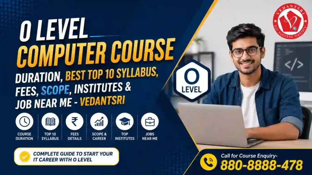 O Level Course Fees, Duration, Syllabus, Admission, Scope, Jobs & Best Institute in 2026 1 O Level Course Fees, Duration, Syllabus, Admission, Scope, Jobs & Best Institute in 2026 VedantSri Training