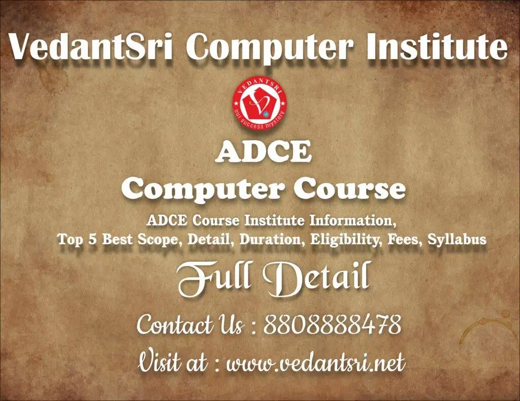 ADCE Course Institute Information, Top 5 Best Scope, Detail, Duration, Eligibility, Fees, Syllabus 1 ADCE Course Institute Information, Top 5 Best Scope, Detail, Duration, Eligibility, Fees, Syllabus
