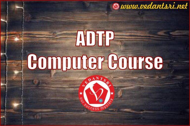 ADTP Course, Fees, Duration, Scope, Syllabus, Admission, Institutes & Jobs in Varanasi