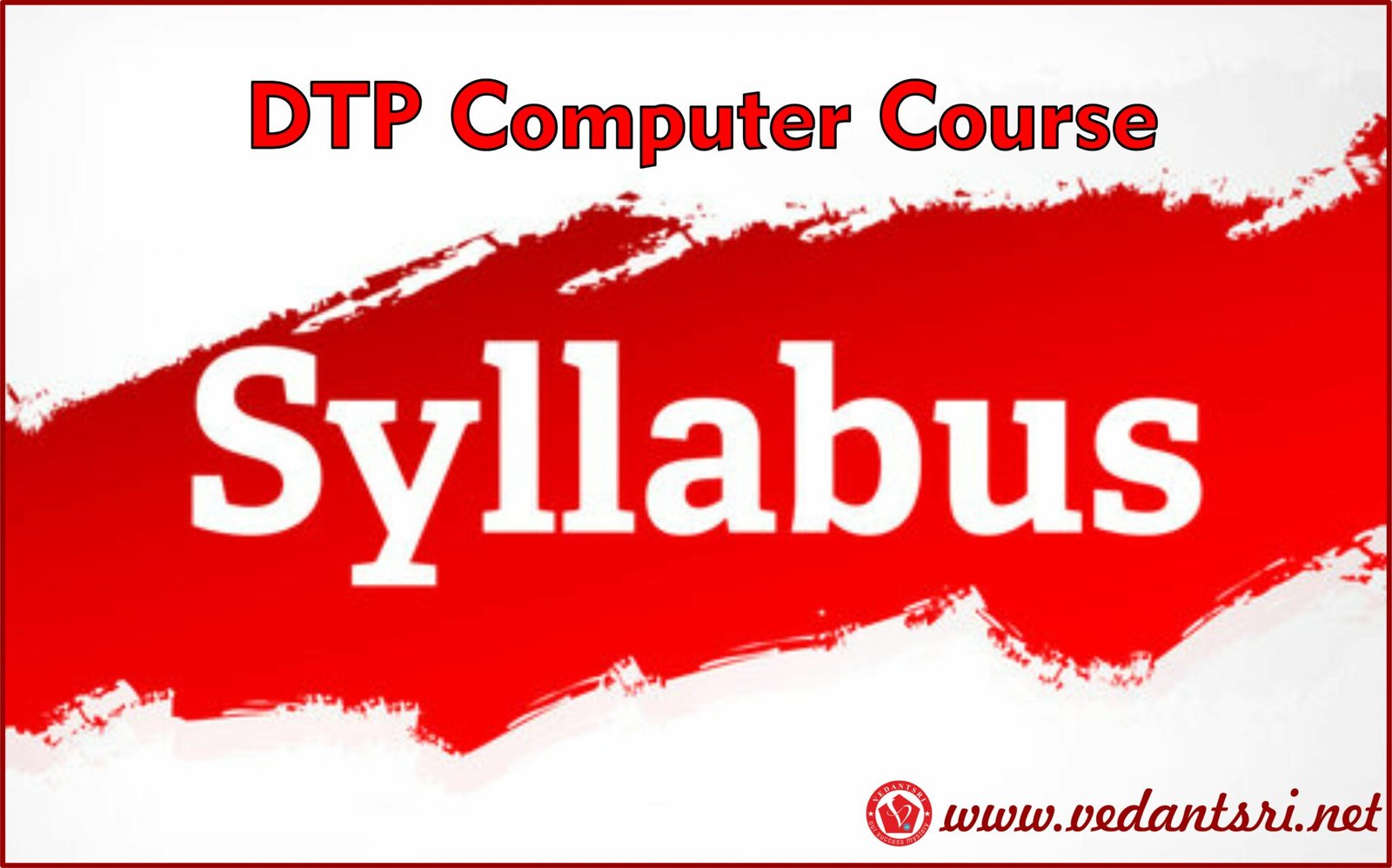 DTP Course Syllabus, Top 5 Best Skills, Duration, Fees, Details