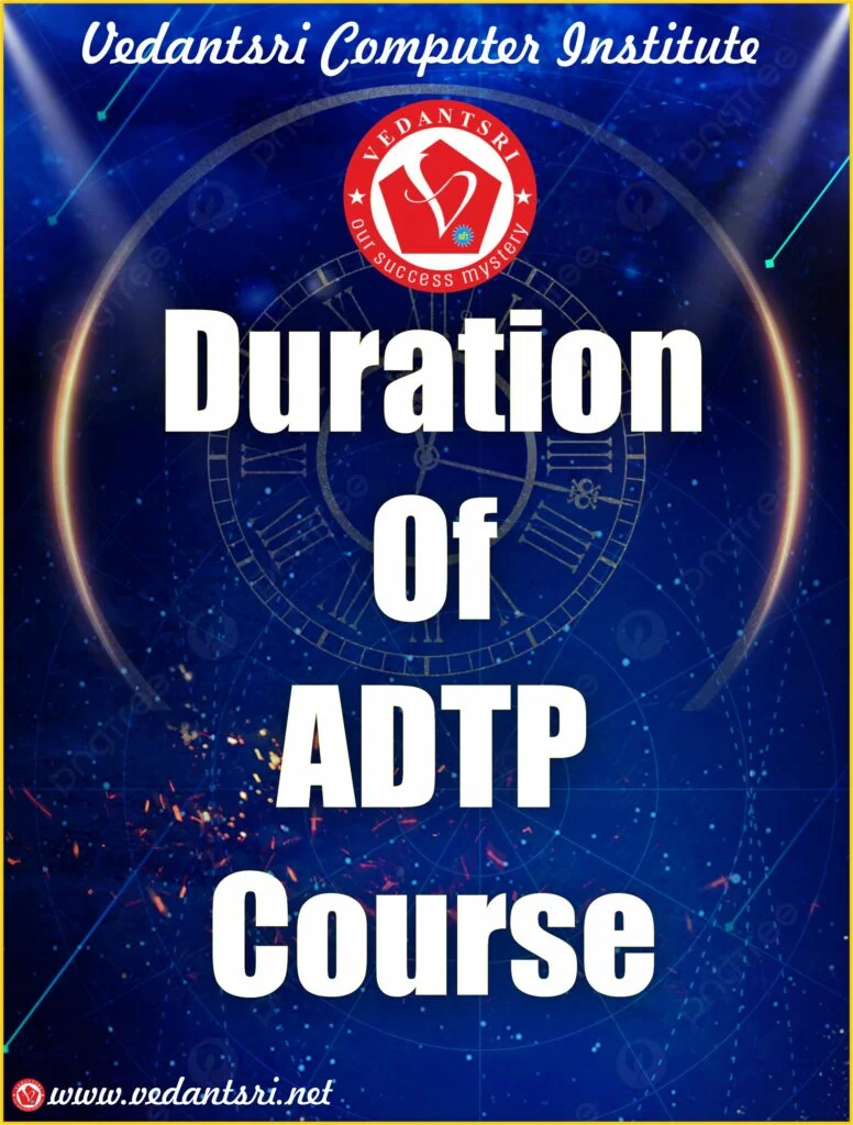 Details About ADTP Course, Top 1 Best Institutes, Career, Duration, Top best Syllabus, Fees 4 Details-About-ADTP-Course-Top-1-Best-Institutes-Career-Duration-Top-best-Syllabus-Fees-Vedantsri-4