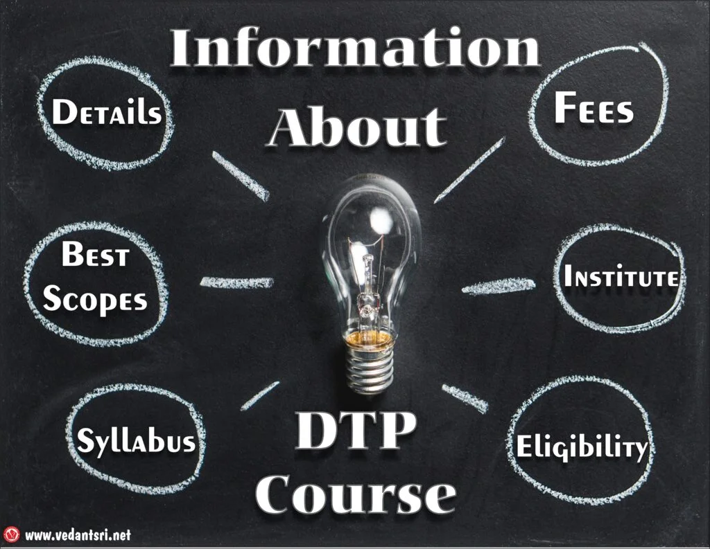 Information Regarding DTP Course