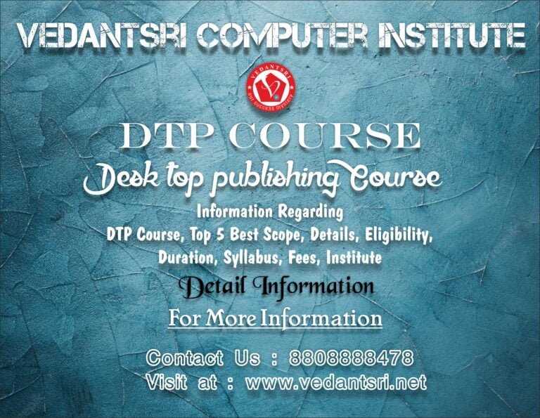 Information Regarding DTP Course, Top 5 Best Scope, Details, Eligibility, Duration, Syllabus, Fees, Institute