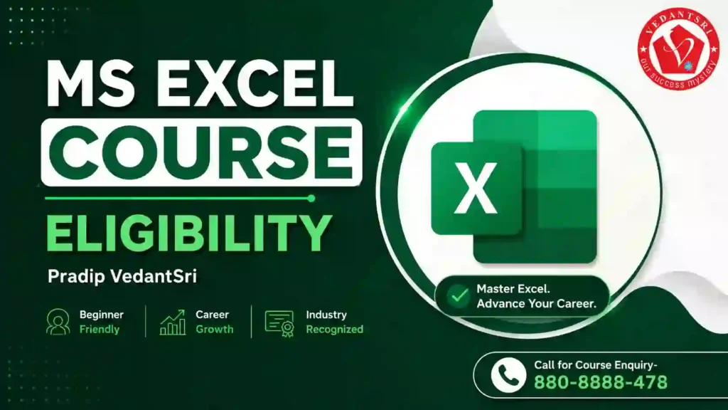 MS Excel Course Duration, Fees, Syllabus, Scope, Jobs, Admission & Best Institutes Near Me 3 MS Excel Course Duration, Fees, Syllabus, Scope, Jobs, Admission & Best Institutes Near Me Pradip VedantSri Institute