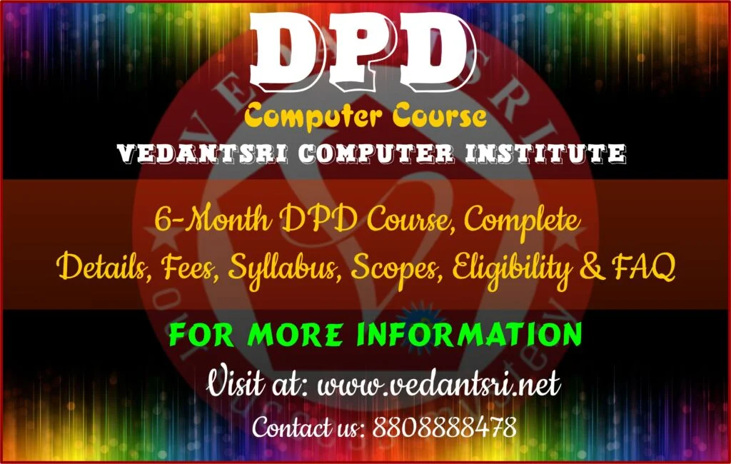 6-Month DPD Course, Complete Details, Fees, Syllabus, Scopes, Eligibility & FAQ VedantSri