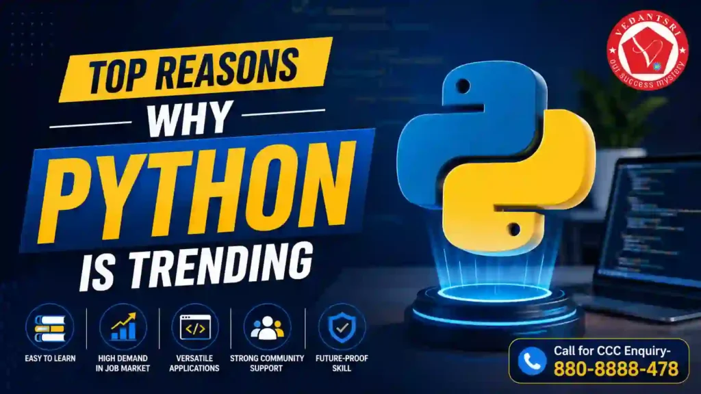 Python Course Details, Fees, Duration, Syllabus, Eligibility, Admission, Institute & Jobs in Varanasi (2026 Updated) 2 Python Course Details, Fees, Duration, Syllabus, Eligibility, Admission, Institute & Jobs in Varanasi VedantSri Computer