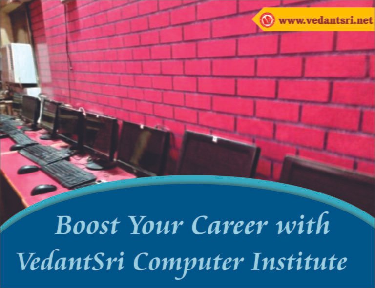Boost Your Career with VedantSri Computer Institute
