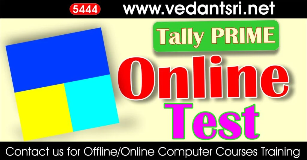 Tally ERP Online Test 2026 3 Tally Prime Online Test 5444 VedantSri Institute for Top Best Online Quiz Mock Test Practice Test for Jobs Preparations