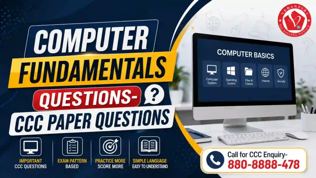 CCC Questions with Answers in English – 101 Most Asked CCC Exam Paper Questions 2 CCC Questions with Answers in English – 101 Most Asked CCC Exam Paper Questions VedantSri Institute