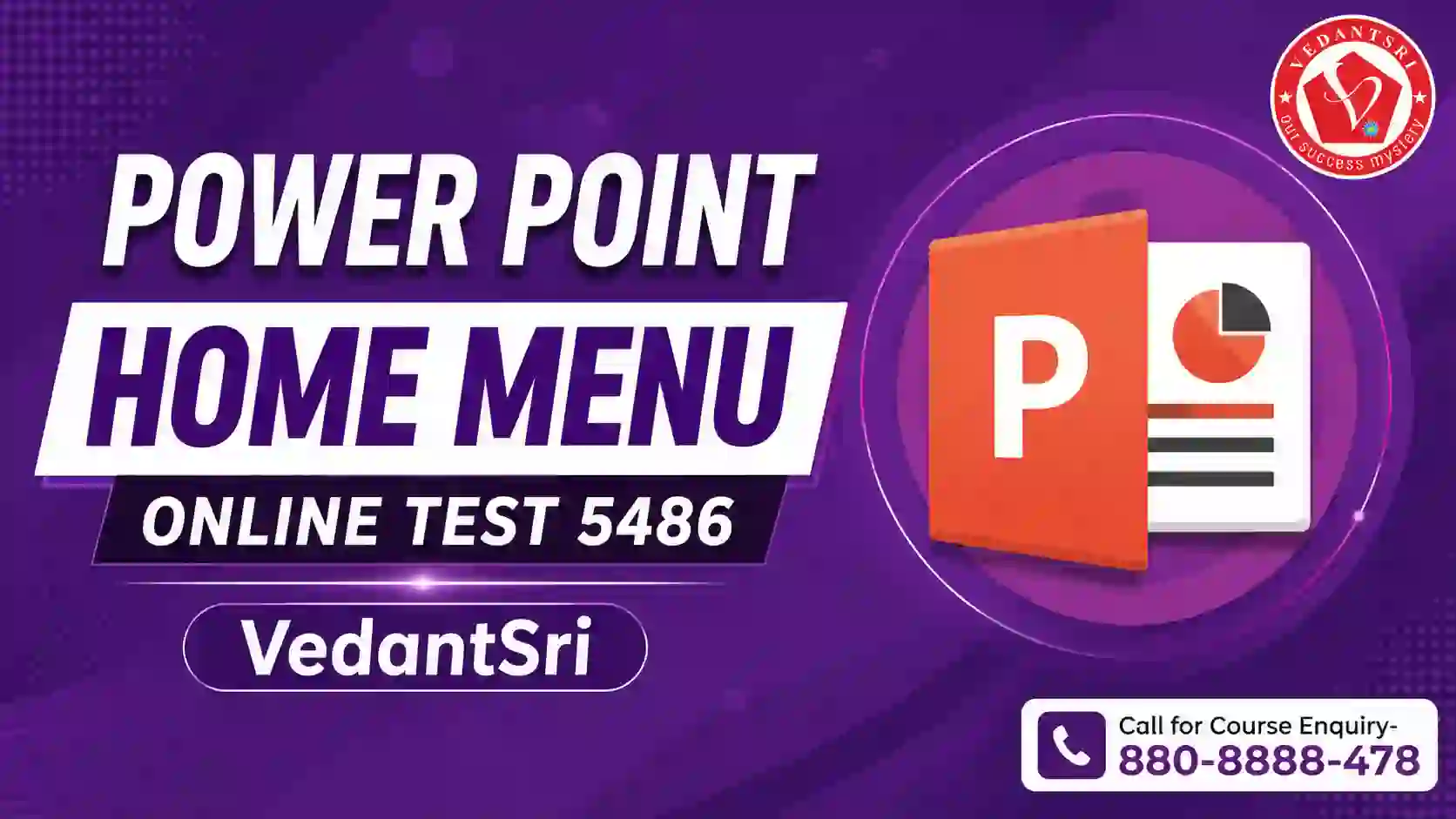 Power Point Home Menu Online Test 5486 VedantSri
