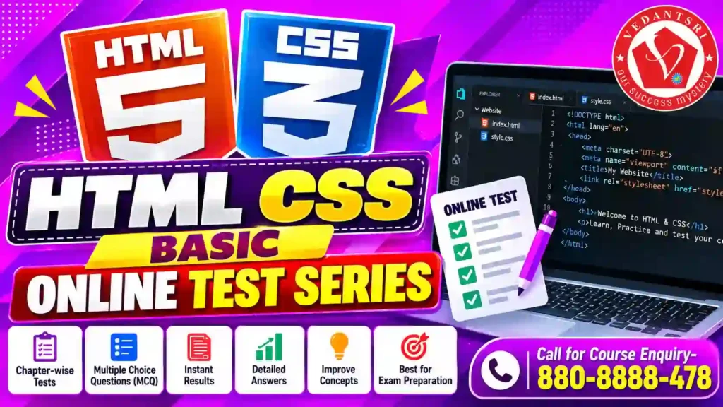 HTML CSS Basic Online Test Series – सबसे ज़्यादा खोजा जाने वाला कोर्स 2 HTML CSS Basic Online Test Series Pradip VedantSri