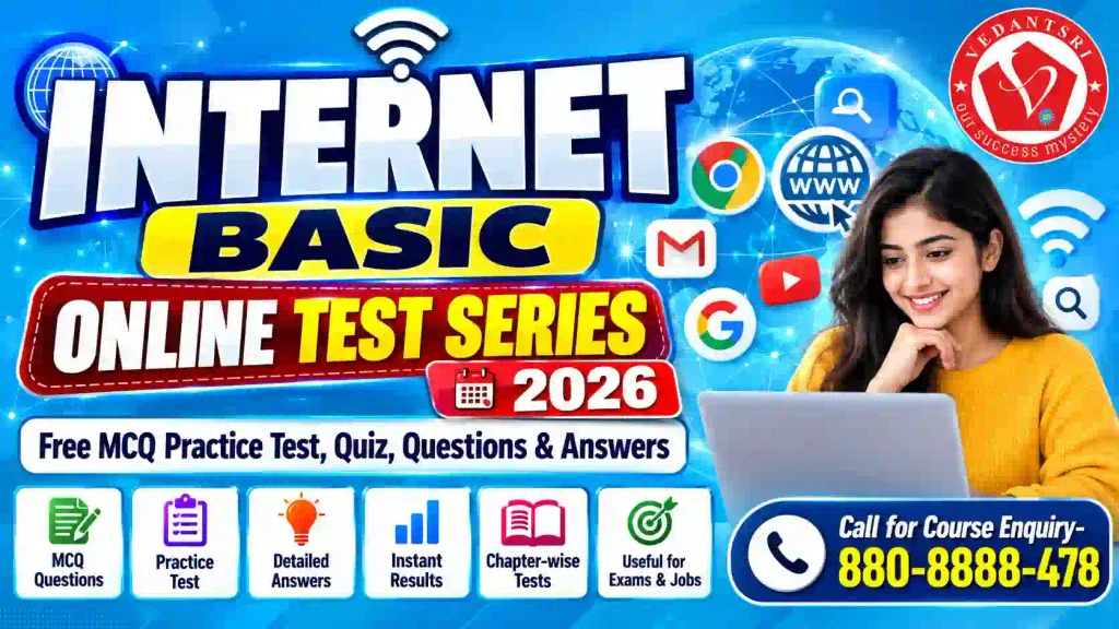 Internet Basic Online Test Series – Free MCQ Practice Test, Quiz, Questions & Answers 3 Internet Basic Online Test Series – Free MCQ Practice Test, Quiz, Questions & Answers Pradip VedantSri